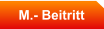 M.- Beitritt